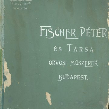 Fischer Péter orvosi műszerek katalógusa 1903